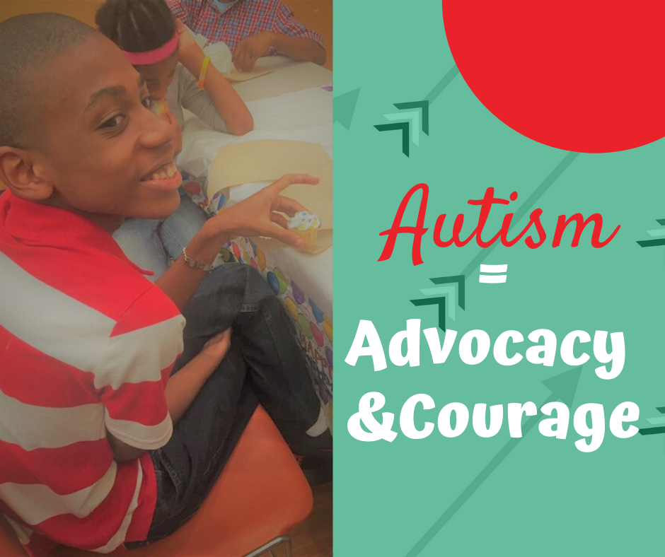 Autism: Courage and Advocacy