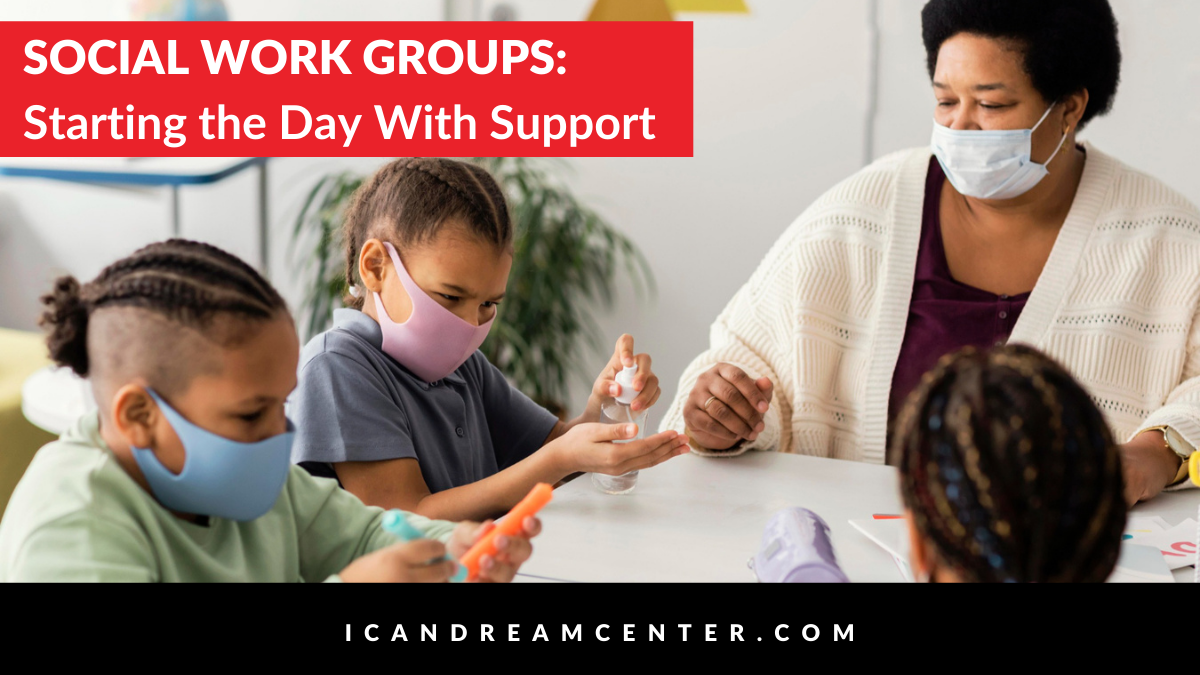 Social Work Groups: Starting the Day With Support
