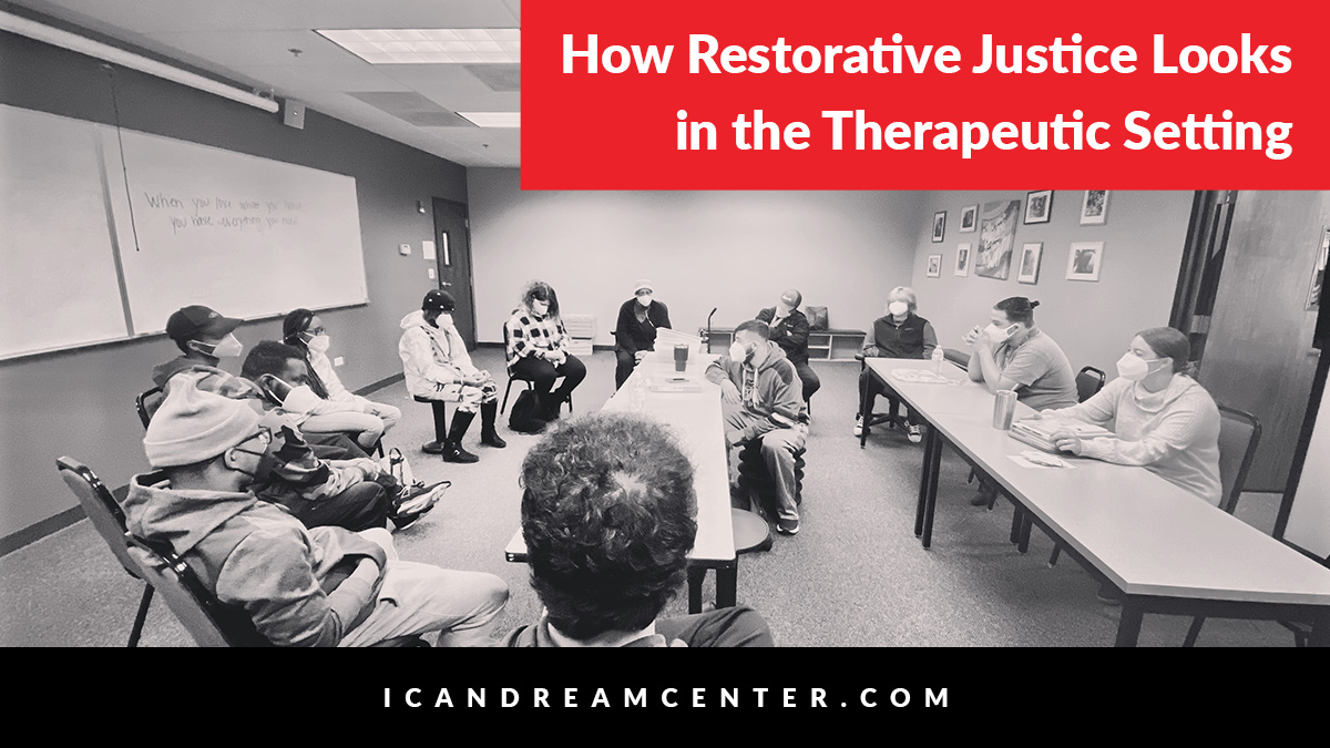 How Restorative Justice Looks in the Therapeutic Setting