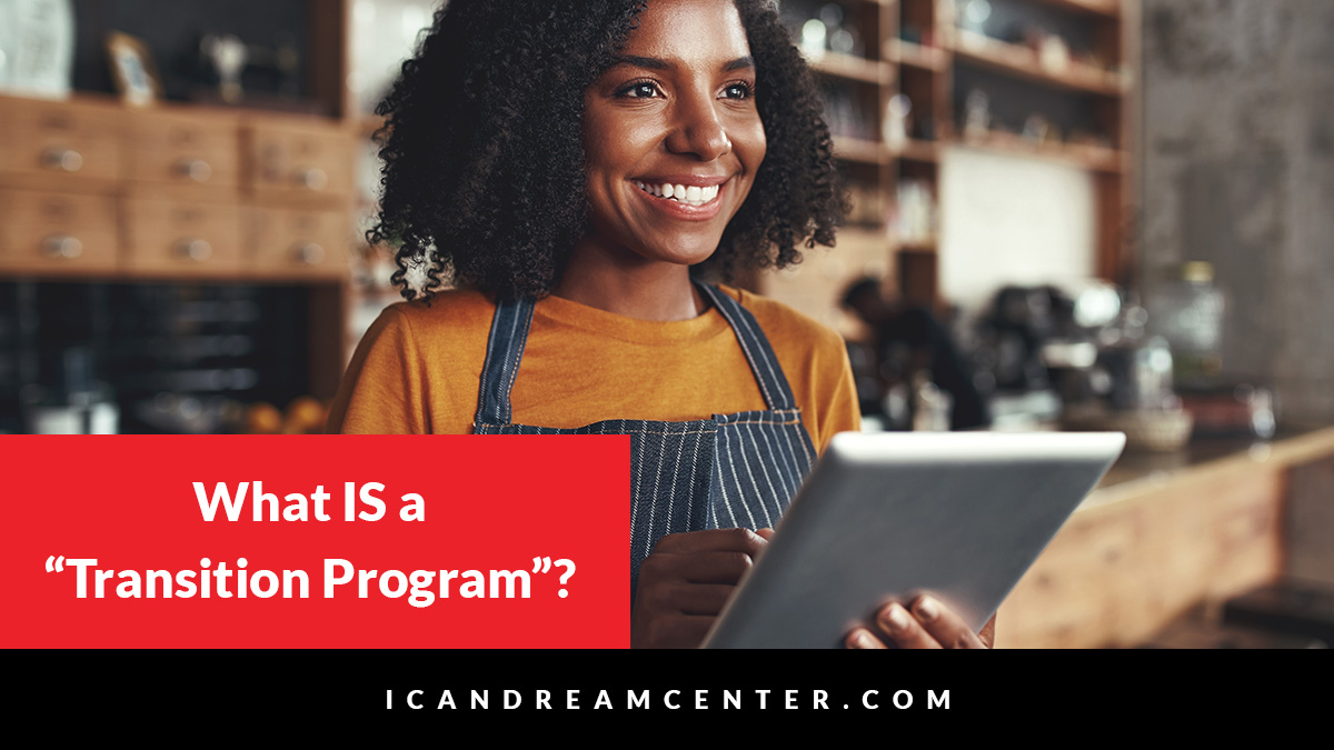 So, What IS a “Transition Program”?