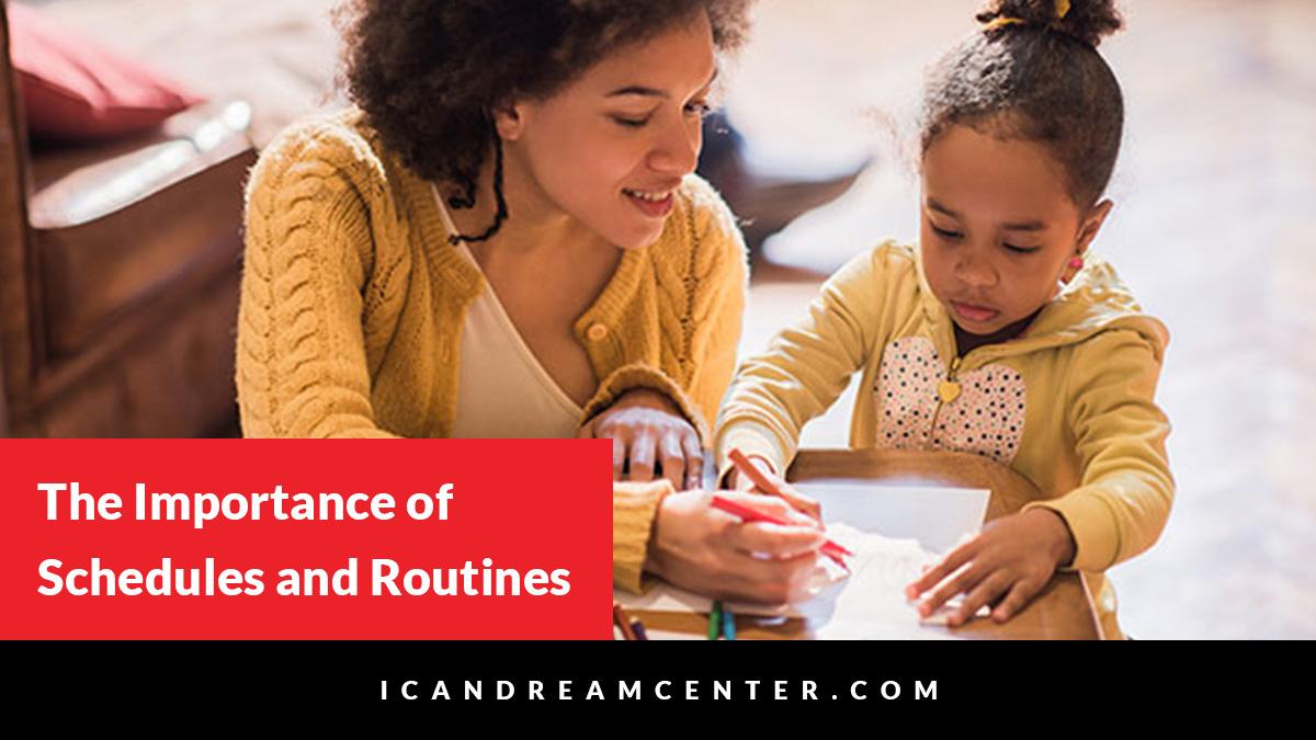 The Importance of Schedules and Routines