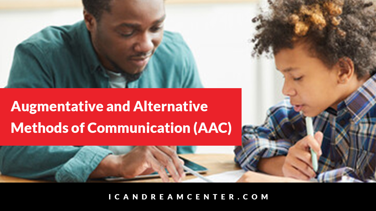 Augmentative and Alternative Methods of Communication (AAC)