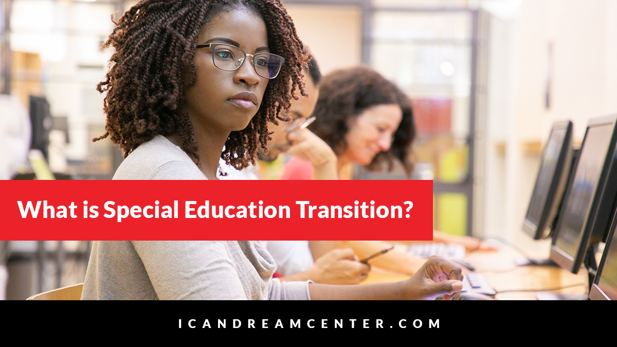 What is Special Education Transition?