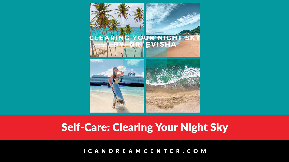 Self-Care: Clearing Your Night Sky