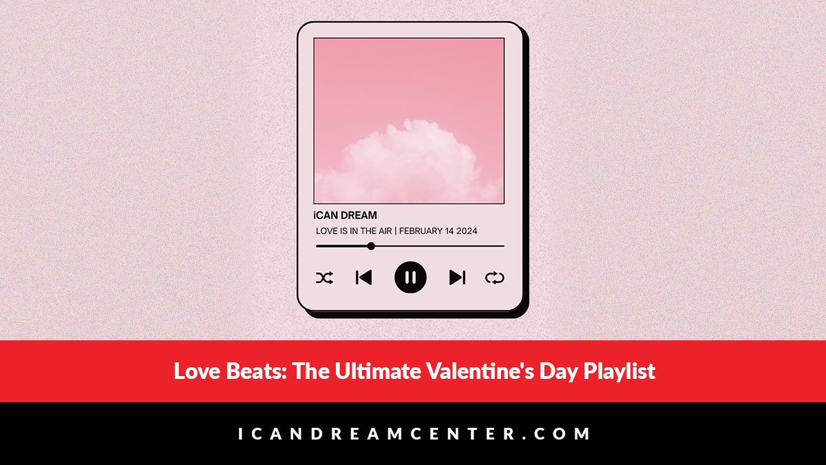 Love Beats: The Ultimate Valentine’s Day Playlist