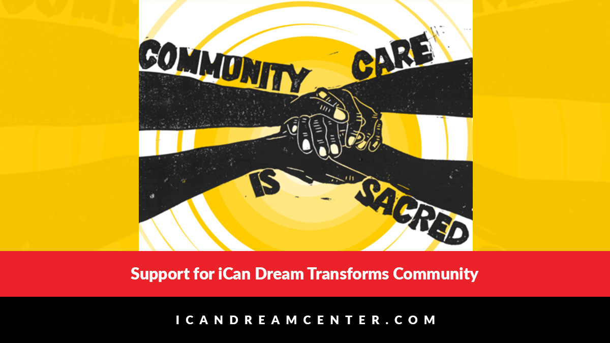 Support for iCan Dream Transforms Community 